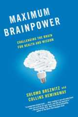 9780345526151-0345526155-Maximum Brainpower: Challenging the Brain for Health and Wisdom