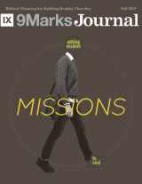 9781536898606-1536898600-Missions | 9Marks Journal: Whatever Happened to the Local Church?