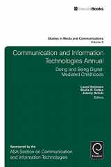 9781783506293-1783506296-Communication and Information Technologies Annual: Doing and Being Digital: Mediated Childhoods (Studies in Media and Communications, 8)