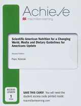 9781319423629-1319423620-Achieve for Scientific American Nutrition for a Changing World: Dietary Guidelines for Americans 2020-2025 & Digital Update (1-Term Access)