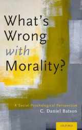 9780199355549-0199355541-What's Wrong With Morality?: A Social-Psychological Perspective
