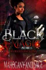9781737656500-1737656507-Black Magic Series: Bloodstone's Jinx