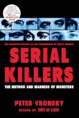 9780425196403-0425196402-Serial Killers: The Method and Madness of Monsters