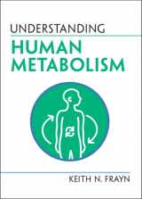 9781009108522-1009108522-Understanding Human Metabolism (Understanding Life)