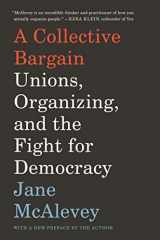 9780062908605-006290860X-A Collective Bargain: Unions, Organizing, and the Fight for Democracy