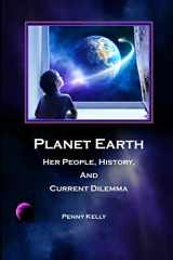 9781636251516-163625151X-Planet Earth: Her People, History, and Current Dilemma