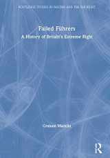 9780415627290-041562729X-Failed Führers: A History of Britain’s Extreme Right (Routledge Studies in Fascism and the Far Right)
