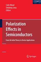 9780387368313-0387368310-Polarization Effects in Semiconductors: From Ab Initio Theory to Device Applications
