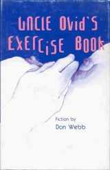 9780932511171-0932511171-Uncle Ovid's Exercise Book