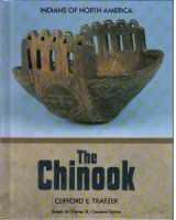 9781555466985-1555466982-The Chinook (Indians of North America)