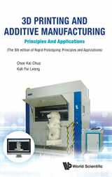 9789813146754-9813146753-3D PRINTING AND ADDITIVE MANUFACTURING: PRINCIPLES AND APPLICATIONS - FIFTH EDITION OF RAPID PROTOTYPING