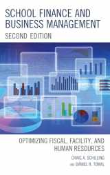 9781475844023-1475844026-School Finance and Business Management: Optimizing Fiscal, Facility and Human Resources