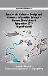 9780841231412-0841231419-Frontiers in Molecular Design and Chemical Information Science - Herman Skolnik Award Symposium 2015: Jürgen Bajorath (ACS Symposium Series)