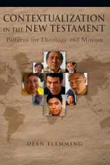 9780830828319-0830828311-Contextualization in the New Testament: Patterns for Theology and Mission