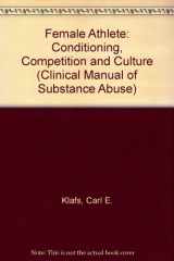 9780801626807-0801626803-Clinical Manual of Substance Abuse