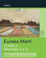9781640540569-1640540563-Eureka Math, Learn, Grade 2 Modules 4 & 5, c. 2015 9781640540569, 1640540563