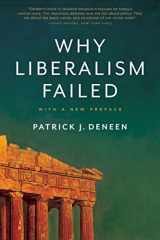 9780300240023-0300240023-Why Liberalism Failed (Politics and Culture)