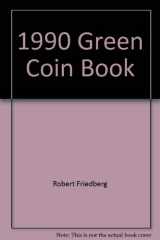 9780517690932-0517690934-1990 Green Coin Book