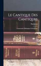 9781017212266-1017212260-Le Cantique des Cantiques: Commentaire philologique et exégétique (French Edition)