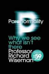 9780956875655-0956875653-Paranormality: Why we see what isn't there