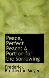 9781103762972-1103762974-Peace, Perfect Peace: A Portion for the Sorrowing