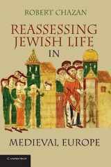 9780521145435-0521145430-Reassessing Jewish Life in Medieval Europe