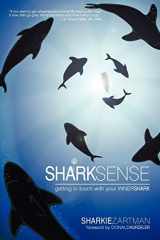 9781450277402-1450277403-Shark Sense: Getting in Touch with Your Inner Shark