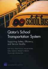 9780833060242-0833060244-Qatar's School Transportation System: Supporting Safety, Efficiency, and Service Quality (Rand Corporation Monograph)