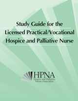 9780757520020-0757520022-Study Guide for the Licensed Practical/Vocational Hospice and Palliative Nurse