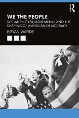 9781138362888-1138362883-We the People: Social Protests Movements and the Shaping of American Democracy