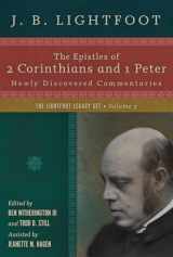 9780830829460-0830829466-The Epistles of 2 Corinthians and 1 Peter: Newly Discovered Commentaries (The Lightfoot Legacy Set)