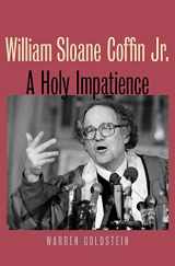 9780300111545-0300111541-William Sloane Coffin Jr.: A Holy Impatience