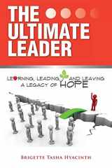 9789768271310-9768271310-The Ultimate Leader: Learning, Leading and Leaving a Legacy of Hope