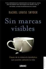 9788417694128-8417694129-Sin marcas visibles: Claves de la violencia de género que pueden salvarte la vida (Spanish Edition)