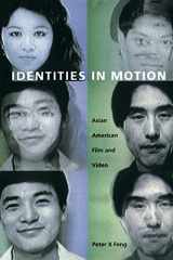 9780822329961-0822329964-Identities in Motion: Asian American Film and Video