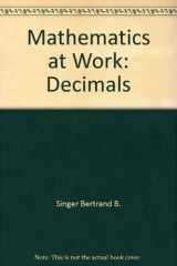 9780070574892-0070574898-Mathematics at Work: Decimals