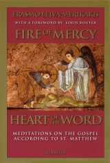 9780898705584-0898705584-Fire of Mercy, Heart of the Word: Meditations on the Gospel According to St. Matthew (Volume 1)