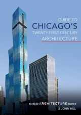 9780252085710-025208571X-Guide to Chicago's Twenty-First-Century Architecture (Volume 1)
