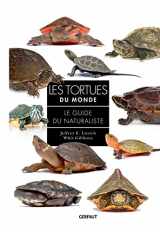 9782351912843-2351912845-Les tortues du monde: Le guide du naturaliste
