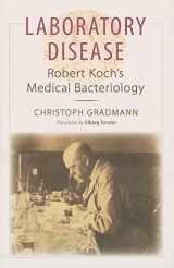 9780801893131-0801893135-Laboratory Disease: Robert Koch's Medical Bacteriology