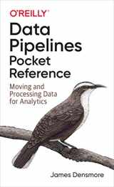 9781492087830-1492087831-Data Pipelines Pocket Reference: Moving and Processing Data for Analytics