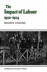9780521619202-0521619203-The Impact of Labour 1920–1924: The Beginning of Modern British Politics (Cambridge Studies in the History and Theory of Politics)