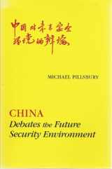 9781579060244-1579060242-China Debates the Future Security Environment