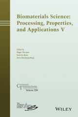 9781119190028-1119190029-Biomaterials Science: Processing, Properties and Applications V (Ceramic Transactions Series)