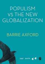 9781526487209-1526487209-Populism Versus the New Globalization (SAGE Swifts)