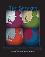 9781598715224-1598715224-The Speaker: The Tradition and Practice of Public Speaking