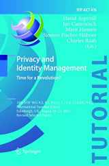 9783319824239-3319824236-Privacy and Identity Management. Time for a Revolution?: 10th IFIP WG 9.2, 9.5, 9.6/11.7, 11.4, 11.6/SIG 9.2.2 International Summer School, Edinburgh, ... Revised Selected Papers (IFIP AICT Tutorials)