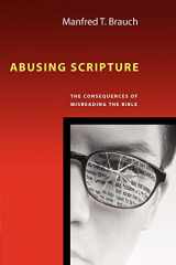 9780830825790-0830825797-Abusing Scripture: The Consequences of Misreading the Bible
