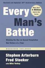 9780525653516-0525653511-Every Man's Battle, Revised and Updated 20th Anniversary Edition: Winning the War on Sexual Temptation One Victory at a Time