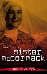 9780732268534-0732268532-The Killing of Sister McCormack: The Horrific True Story of the Execution of Sister Irene McCormack.
